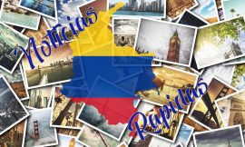 Noticias Rápidas de Colombia y el Mundo